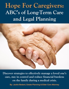 Hope For Caregivers: ABC’s of Long-Term Care & Legal Planning